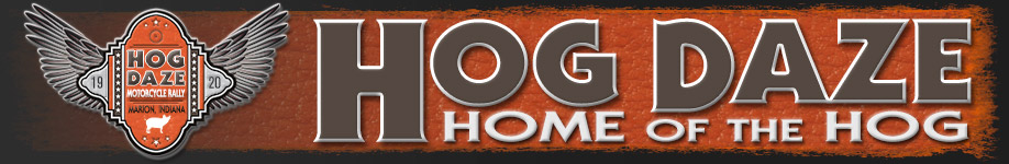 Hog Daze Motorcycle Rally, Marion, Indiana, Home of the Hog banner